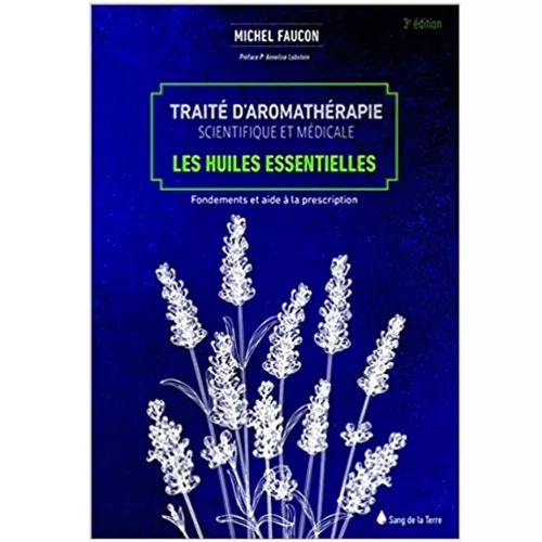 Traité d'aromathérapie scientifique et médicale